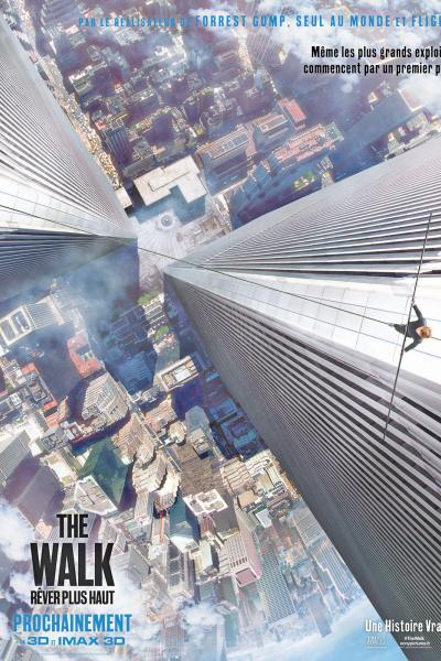 The Walk – Rêver Plus Haut