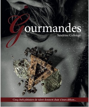 Les desserts des « Gourmandes »...